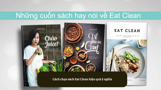 Cách chọn sách Eat Clean hiệu quả ý nghĩa