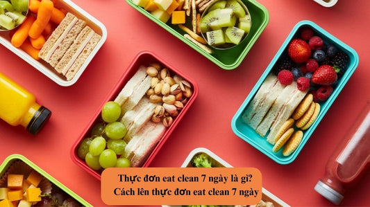 Thực Đơn Eat Clean 7 Ngày: Bí Quyết Vàng Cho Sức Khỏe Vàng?