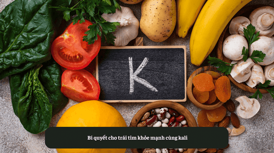 Bí quyết cho trái tim khỏe mạnh cùng kali Eat Clean VN