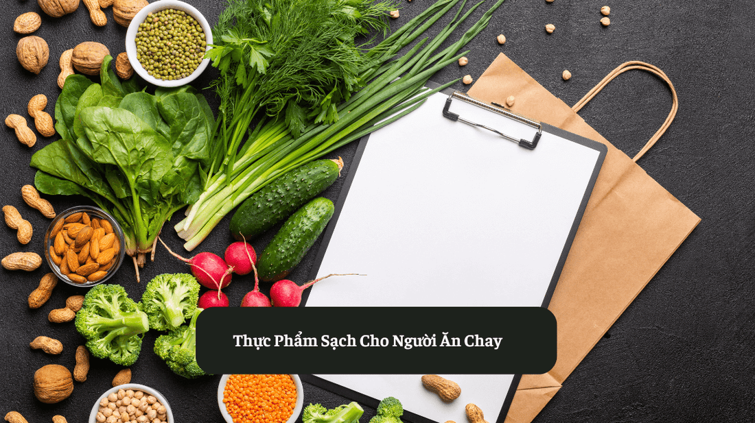 Lựa Chọn Thực Phẩm Sạch Cho Người Ăn Chay Eat Clean VN